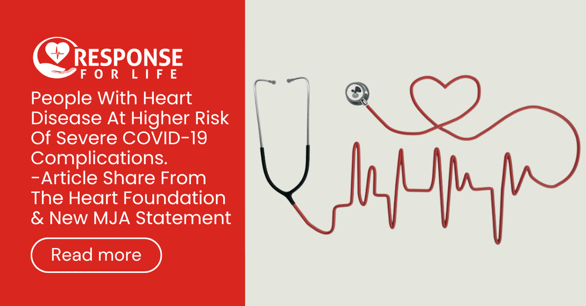 People With Heart Disease At Higher Risk Of Severe COVID-19 Complications. Article Share From The Heart Foundation & New MJA Statement